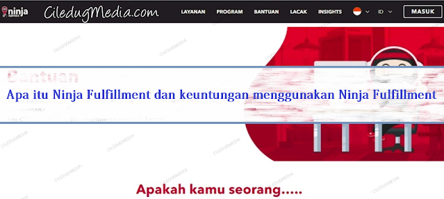 Apa itu Ninja Fulfillment? Apa itu Ninja Fulfillment?